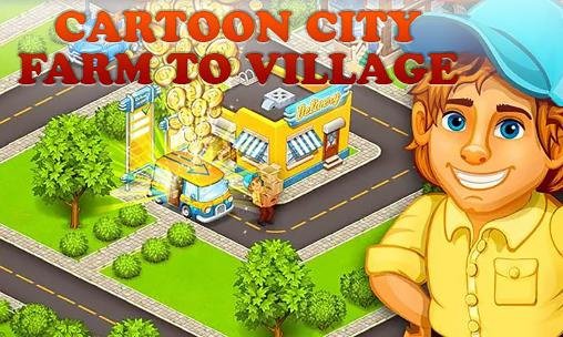 game pic for Cartoon city: Farm to village